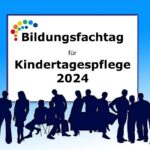 5. Bildungsfachtag für Kindertagespflegepersonen